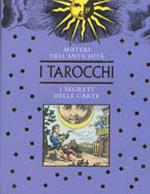 I tarocchi. I segreti delle carte