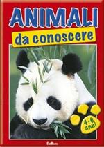 Animali da conoscere. 4-6 anni