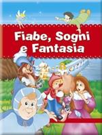 Fiabe, sogni e fantasia