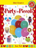 Il party dei piccoli. Con sticker