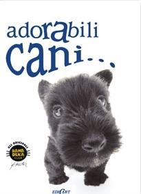 Adorabili cani.... Ediz. illustrata - copertina