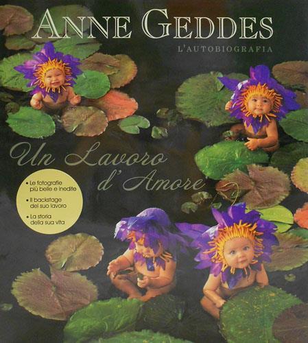 Un lavoro d'amore. Ediz. illustrata - Anne Geddes - copertina