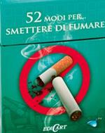 52 modi per... smettere di fumare. 52 carte