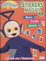 Stickers magici. Teletubbies. Con adesivi. Vol. 1