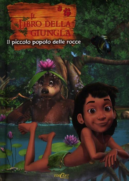 Il piccolo popolo delle rocce. Il libro della giungla - Elena Riva - 2