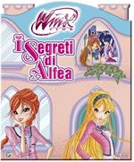 I segreti di Alfea. Winx club. Ediz. illustrata