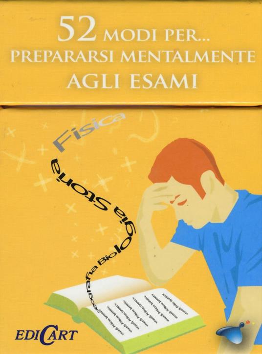 52 modi per... prepararsi mentalmente agli esami. 52 carte - copertina