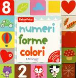 Numeri forme colori. Ediz. a colori