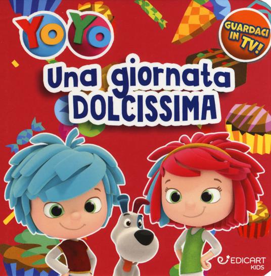 Una giornata dolcissima. YoYo. Ediz. a colori - copertina