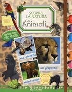 Gli animali. Scopro la natura. Con adesivi