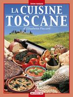 La cucina toscana. Ediz. francese