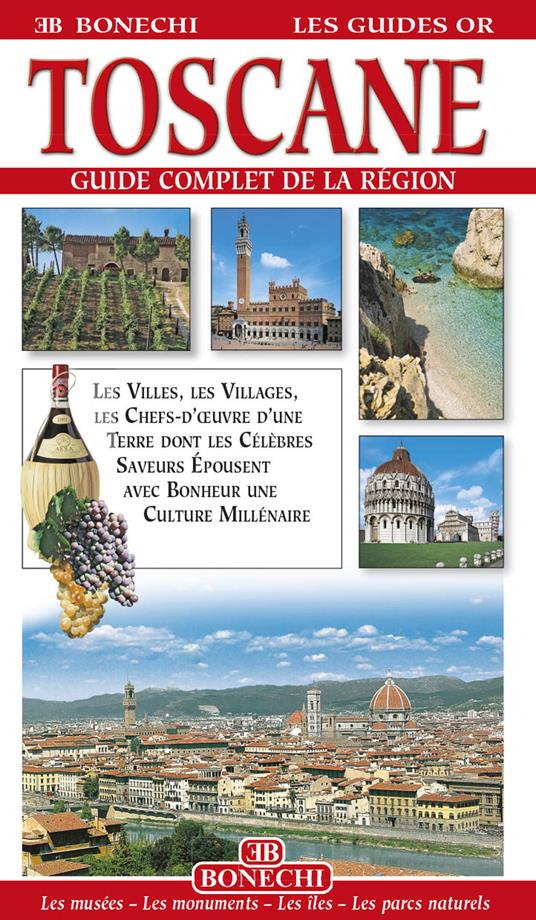 Toscana. Guida alle località più famose della Toscana. Ediz. francese - copertina