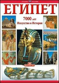 Egitto. 7000 anni di storia. Ediz. russa - copertina