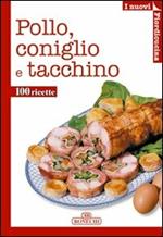 Coniglio, pollo, tacchino