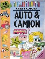 Auto & camion. Crea e colora