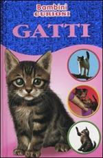 Gatti. Bambini curiosi. Con adesivi