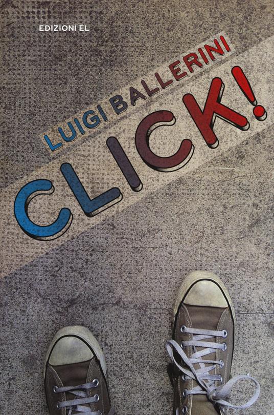 Click! - Luigi Ballerini - copertina