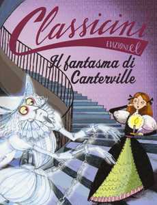 Libro Il fantasma di Canterville da Oscar Wilde. Classicini. Ediz. illustrata Sabina Colloredo