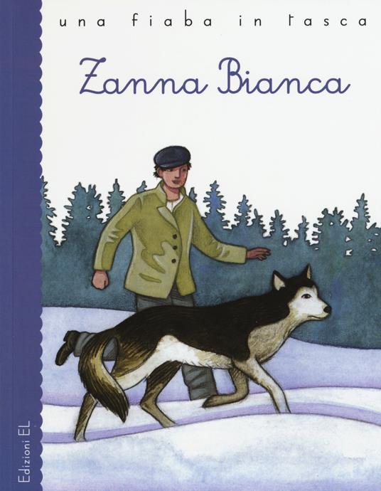 Zanna Bianca. Ediz. illustrata - Stefano Bordiglioni - copertina