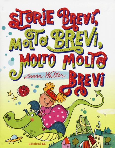 Storie brevi, molto brevi, molto molto brevi - Laura Walter - copertina