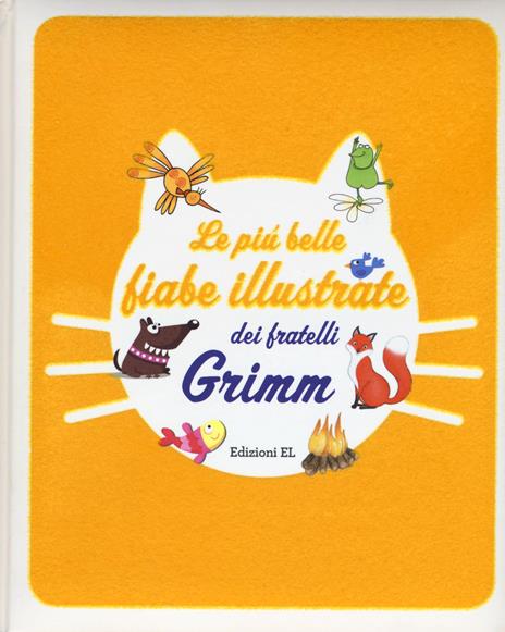 Le più belle fiabe illustrate dei fratelli Grimm. Ediz. illustrata - Roberto Piumini,Stefano Bordiglioni - copertina