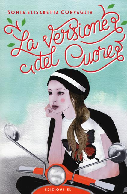 La versione del cuore - Sonia E. Corvaglia - copertina