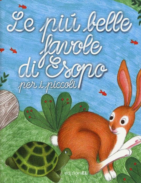 Le più belle favole di Esopo per i piccoli. Ediz. illustrata - Roberto Piumini,Stefano Bordiglioni - copertina