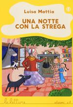 Una notte con la strega. Ediz. illustrata