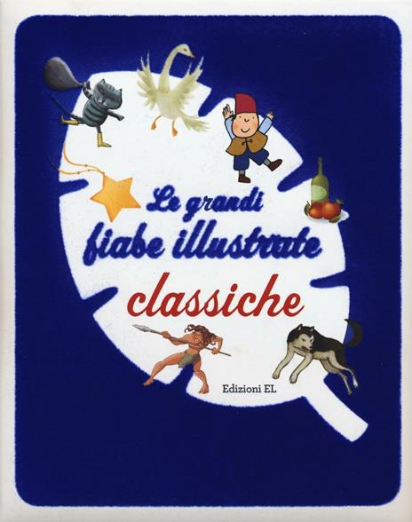 Le grandi fiabe illustrate classiche. Ediz. illustrata - Roberto Piumini,Stefano Bordiglioni - copertina