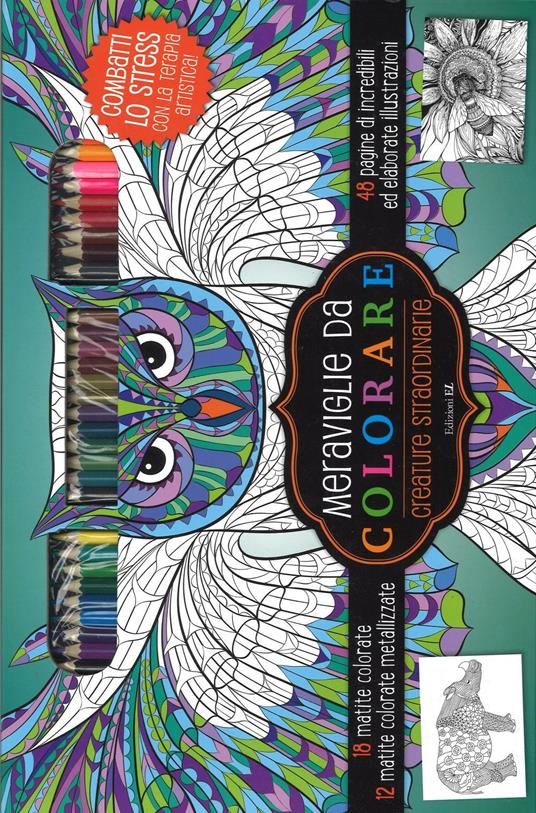 Creature straordinarie. Meraviglie da colorare. Con gadget - copertina