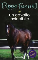 Un cavallo invincibile. Storie di cavalli