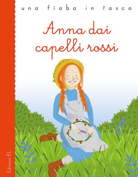 Anna dai capelli rossi da Lucy Maud Montgomery. Ediz. illustrata - Stefano Bordiglioni - copertina