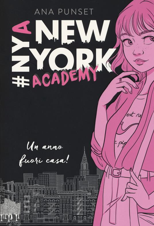 New York Academy. Un anno fuori casa! - Ana Punset - copertina