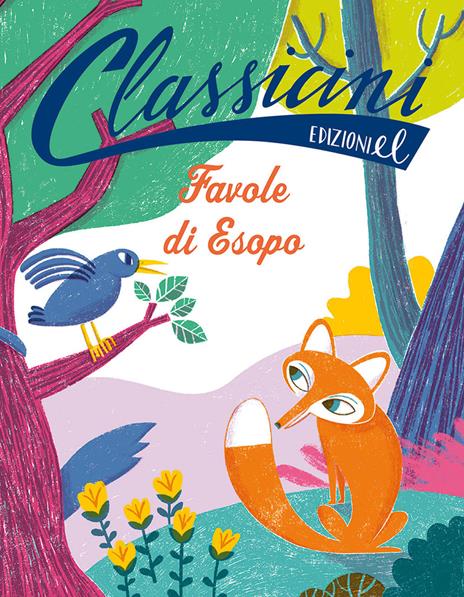 Favole di Esopo. Classicini. Ediz. illustrata - Giuditta Campello - Libro -  EL - Classicini