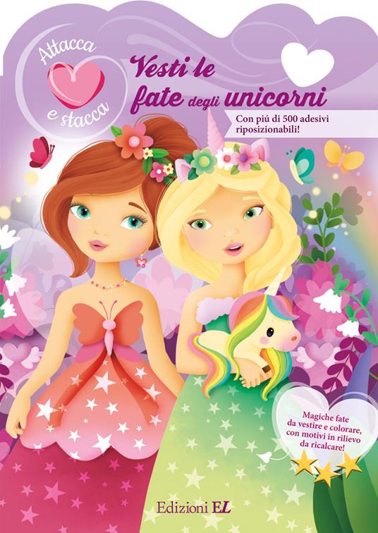 Vesti le fate degli unicorni. Attacca e stacca. Con adesivi. Ediz. a colori  - - Libro - Mondadori Store