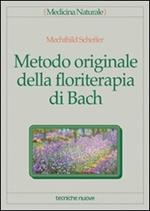 Metodo originale della floriterapia di Bach