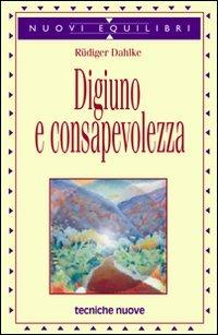 Digiuno e consapevolezza - Rüdiger Dahlke - copertina