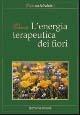 L' energia terapeutica dei fiori