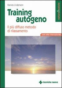 Training autogeno. Il più diffuso metodo di rilassamento - Hannes Lindemann - copertina