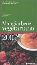 Mangiarbene vegetariano 2007
