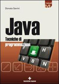 Java. Tecniche di programmazione - Donata Savini - copertina