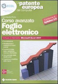 Foglio elettronico. Corso avanzato. Conforme al Sillabus 2.0 - Gianclaudio Floria - copertina