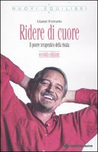 Ridere di cuore. Il potere terapeutico della risata - Gianni Ferrario - copertina