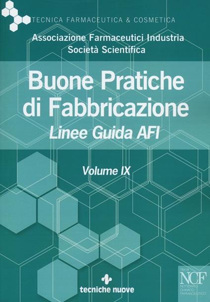 Buone pratiche di fabbricazione. Linee guida AFI. Vol. 9 - copertina