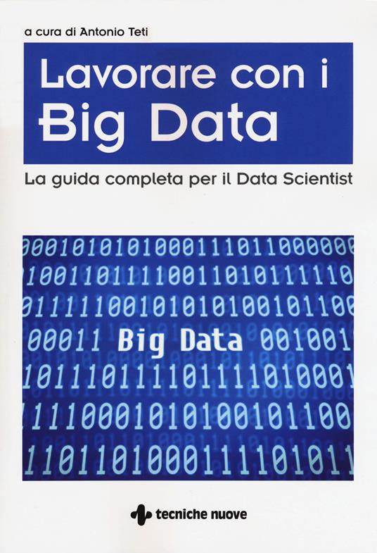 Big Data. La guida completa per il Data Scientist - copertina