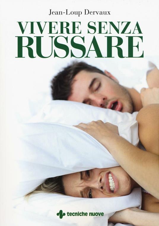 Vivere senza russare - Jean-Loup Dervaux - copertina