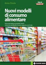 Nuovi modelli di consumo alimentare. Dal social eating ai prodotti «senza»: come sta cambiando il nostro rapporto con il cibo