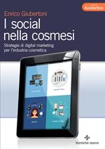 I social nella cosmesi. Strategie di digital marketing per l'industria cosmetica