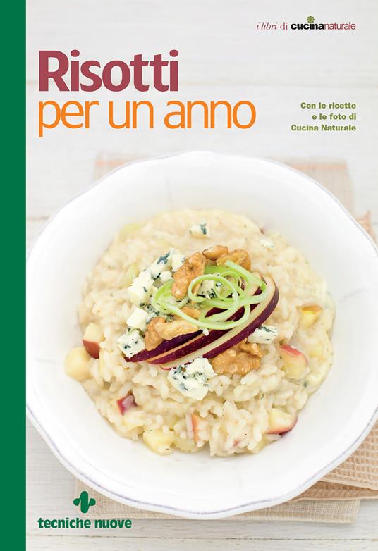 Risotti per un anno - Cucina Naturale - ebook