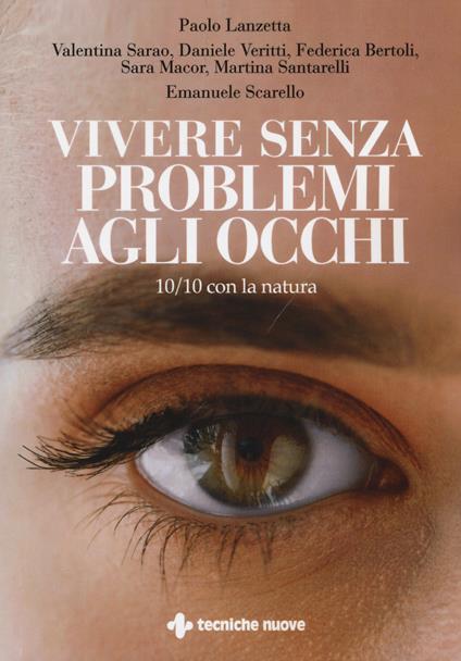 Vivere senza problemi agli occhi. 10/10 con la natura - copertina